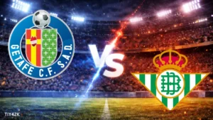 Prediksi Getafe vs Real Betis 8 Maret 2026: Head to Head, Susunan Pemain, Skor
