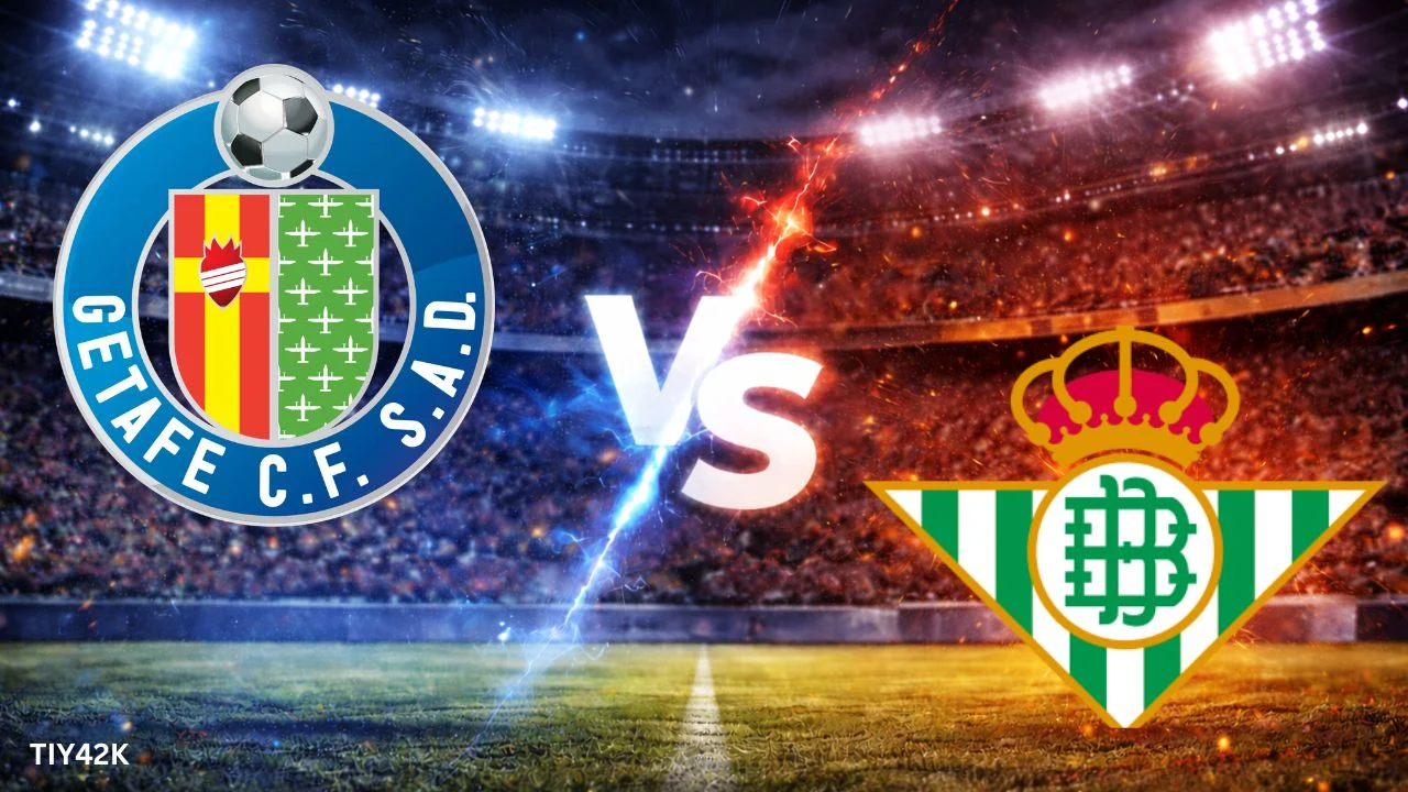 Prediksi Getafe vs Real Betis 8 Maret 2026: Head to Head, Susunan Pemain, Skor