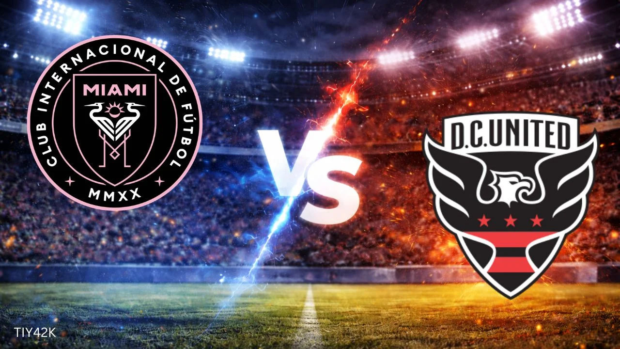 Prediksi Inter Miami vs D.C. United : Skor, Head to head dan Cara Menonton